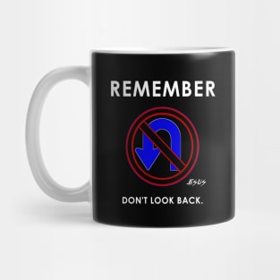 Remember Jesus said don't look back-no U-turns. Mug